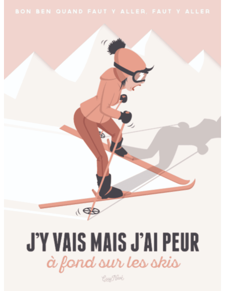 Affiche " J'Y VAIS MAIS J'AI PEUR "