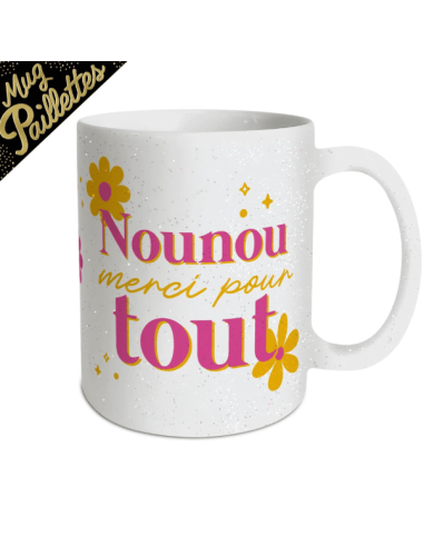 MUG paillettes nounou merci pour tout