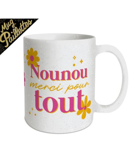 MUG paillettes nounou merci pour tout
